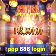 pop 888 login